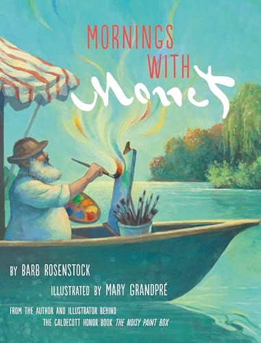 Mornings with Monet von Knopf Books for Young Readers