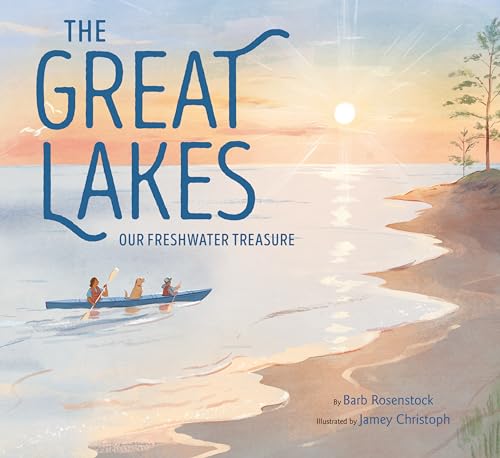 The Great Lakes: Our Freshwater Treasure von Knopf Books for Young Readers
