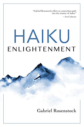 Haiku Enlightenment: New Expanded Edition von Poetry Chaikhana