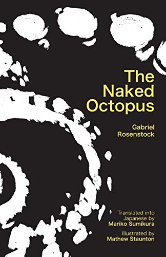 The Naked Octopus: Erotic Haiku in English with Japanese Translations von Evertype