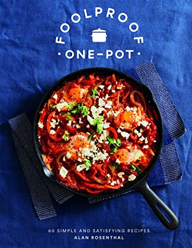 Foolproof One-Pot: 60 Simple and Satisfying Recipes von Quadrille Publishing