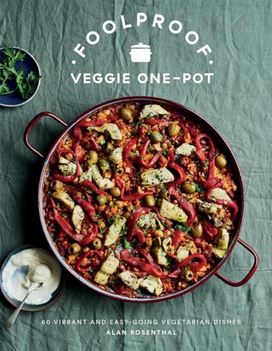 Foolproof Veggie One-Pot: 60 Vibrant and Easy-Going Vegetarian Dishes von Quadrille Publishing Ltd