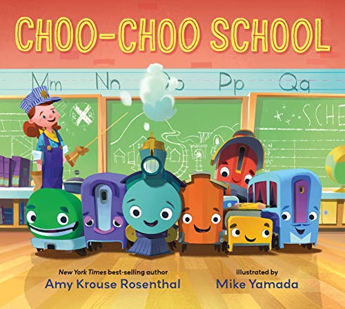 Choo-Choo School: All Aboard for the First Day of School! von WALKER BOOKS