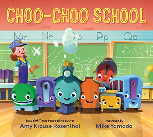 Choo-Choo School: All Aboard for the First Day of School! Choo-Choo School: All Aboard for the First Day of School!