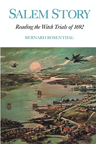 Salem Story: Reading the Witch Trials of 1692 (Cambridge Studies in American Literature and Culture) von Cambridge University Press