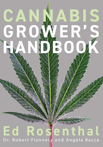 Cannabis Grower's Handbook: The Complete Guide to Marijuana and Hemp Cultivation von Quick American a division of Quick Trading Co ,U.S.