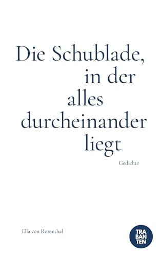 Die Schublade, in der alles durcheinander liegt von Trabanten Verlag Berlin