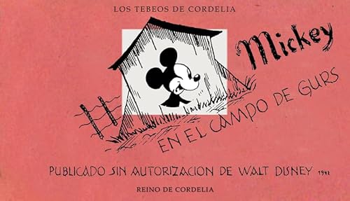 Mickey en el campo de Gurs (Los tebeos de Cordelia, Band 31) von REINO DE CORDELIA S.L.
