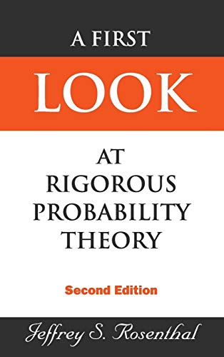 A First Look at Rigorous Probability Theory: Second Edition von World Scientific Publishing Company