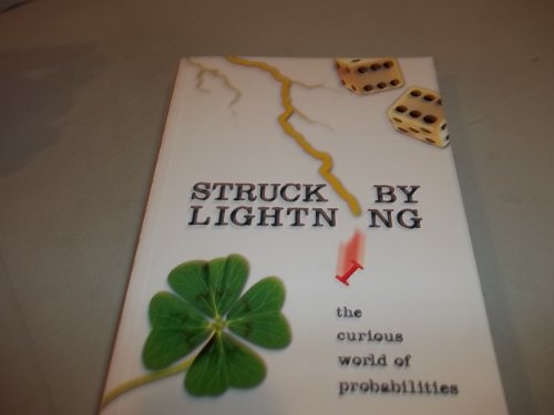 Struck by Lightning: The Curious World of Probabilities