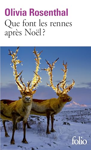 Que font les rennes apres Noel?
