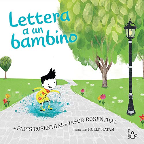 Lettera a un bambino. Ediz. a colori von Il Castoro