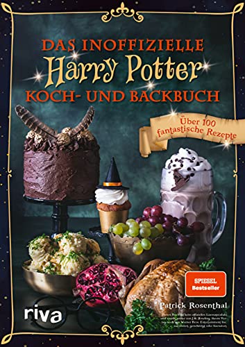Das inoffizielle Harry-Potter-Koch- und Backbuch: Über 100 fantastische Rezepte. Spiegel-Bestseller Das inoffizielle Harry-Potter-Koch- und Backbuch: Über 100 fantastische Rezepte. Spiegel-Bestseller