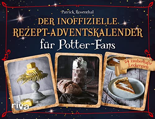 Der inoffizielle Rezept-Adventskalender für Potter-Fans: 24 zauberhafte Leckereien. Mit Türchen zum Öffnen. Magische Koch- und Backrezepte Weihnachten mit Harry, Ron und Hermine von Riva