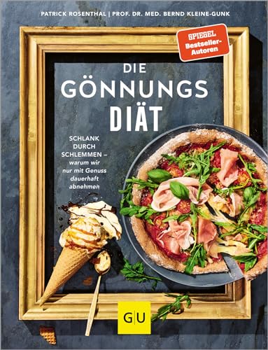 Die Gönnungs-Diät: Aromen-geballte Low-Carb-Rezepte , täglich ein Yummy-Highlight zum Über-die-Stränge-Schlagen plus Drei-Tage-Genuss-Scheinfasten als idealer Einstieg! (GU Diät&Gesundheit) von GRÄFE UND UNZER Verlag GmbH