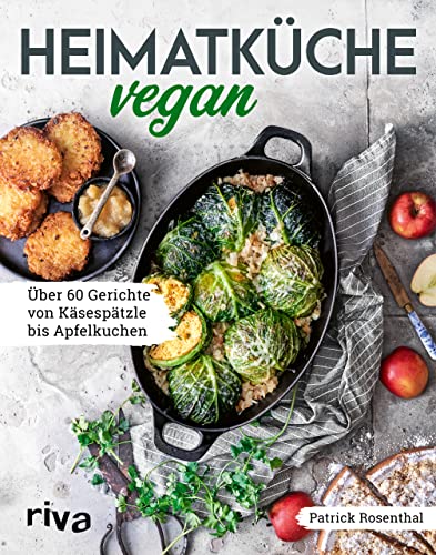 Heimatküche vegan: Über 60 Gerichte von Käsespätzle bis Apfelkuchen. Mit Klassikern aus der deutschen, österreichischen und Schweizer Küche. Traditionelle Rezepte – pflanzlich und ohne Fleisch Heimatküche vegan: Über 60 Gerichte von Käsespätzle bis Apfelkuchen. Mit Klassikern aus der deutschen, österreichischen und Schweizer Küche. Traditionelle Rezepte – pflanzlich und ohne Fleisch
