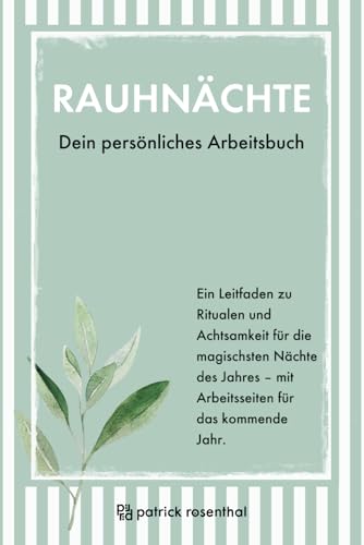 Rauhnächte: Dein persönliches Arbeitsbuch Rauhnächte: Dein persönliches Arbeitsbuch von Independently published