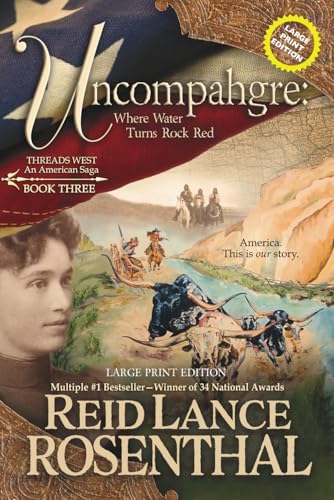 Uncompahgre (Large Print) (Threads West Large Print, Band 3) von Sastrugi Press