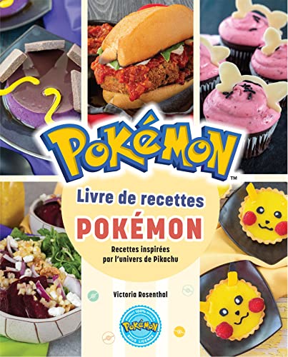 Livre de recettes Pokémon: Recettes inspirées par l'univers de Pikachu