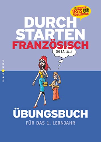 Durchstarten - Französisch - Neubearbeitung - 1. Lernjahr: Übungsbuch mit Lösungen von Veritas