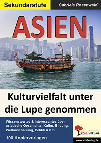 ASIEN: Kulturvielfalt unter die Lupe genommen