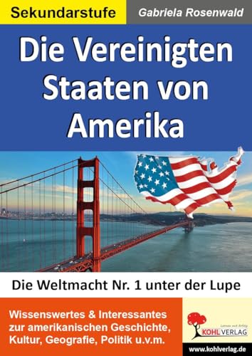 Die Vereinigten Staaten von Amerika: Die Weltmacht Nr. 1 unter der Lupe