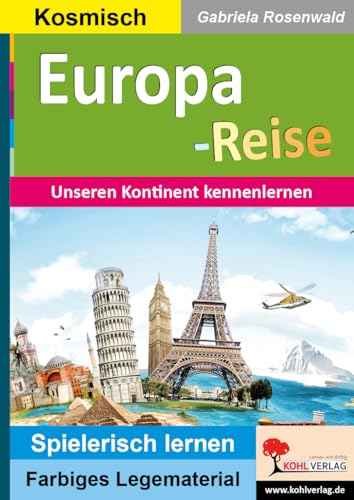 Europa-Reise: Unseren Kontinent kennenlernen (Montessori-Reihe: Lern- und Legematerial) von Kohl Verlag