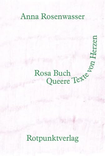 Rosa Buch: Queere Texte von Herzen