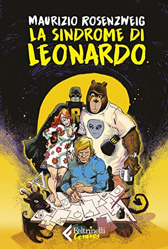 La sindrome di Leonardo (Feltrinelli Comics) von Feltrinelli