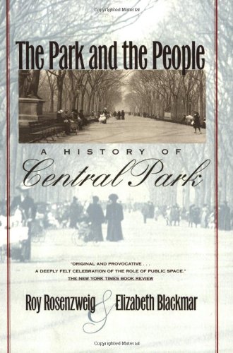 The Park and the People: A History of Central Park: An Introduction