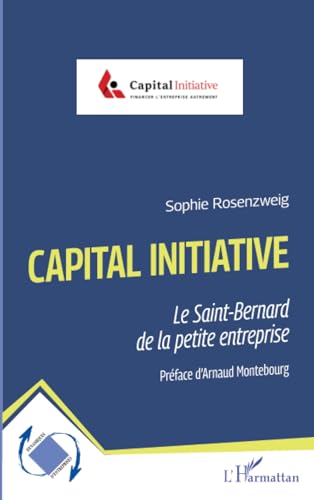 Capital Initiative: Le Saint-Bernard de la petite entreprise