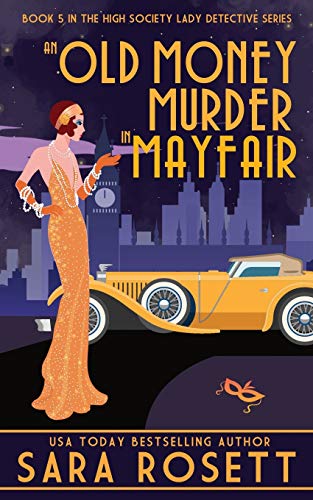 An Old Money Murder in Mayfair (1920s High Society Lady Detective Mystery, Band 5) von McGuffin Ink