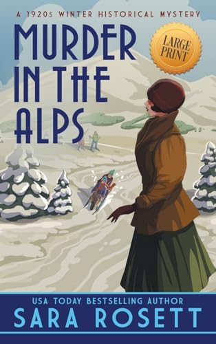 Murder in the Alps: A 1920s Winter Mystery (High Society Lady Detective, Band 8) von McGuffin Ink