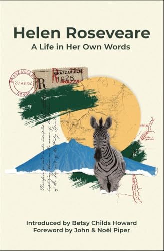 Helen Roseveare: A Life in Her Own Words (Biography) von Christian Focus Publications
