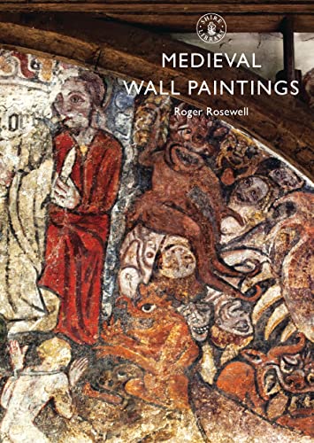 Medieval Wall Paintings (Shire Library, Band 767) von Shire Publications