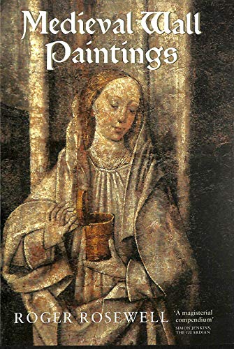 Medieval Wall Paintings in English & Welsh Churches Medieval Wall Paintings in English & Welsh Churches von Boydell Press