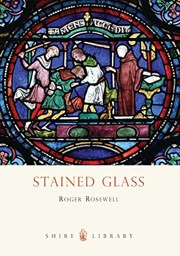 Stained Glass (Shire Library) von Shire Publications