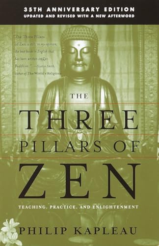 The Three Pillars of Zen: Teaching, Practice, and Enlightenment von Anchor