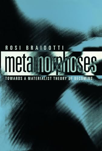 Metamorphoses: Towards a Materialist Theory of Becoming (Short Introductions)
