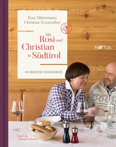 Mit Rosi und Christian in Südtirol: Kulinarische Begegnungen
