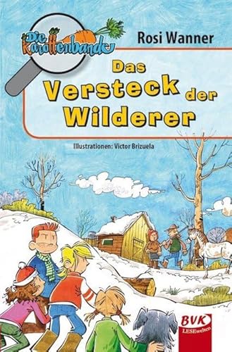 Die Karottenbande 3: Das Versteck der Wilderer