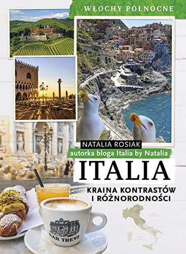 Italia Kraina kontrastów i różnorodności Włochy północne