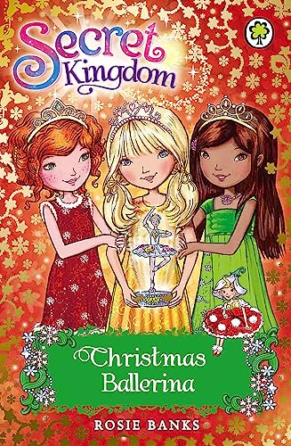 Christmas Ballerina: Special 3 (Secret Kingdom) von Orchard Books
