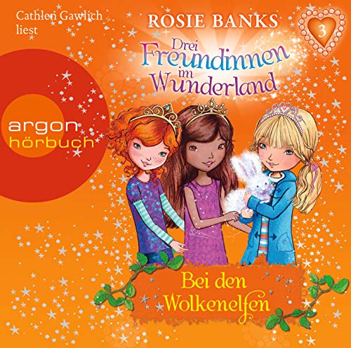 Drei Freundinnen im Wunderland 03: Bei den Wolkenelfen Drei Freundinnen im Wunderland 03: Bei den Wolkenelfen