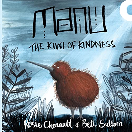 Manu the Kiwi of Kindness von CREATESPACE