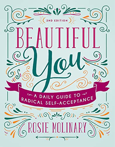 Beautiful You: A Daily Guide to Radical Self-Acceptance von Seal Press (CA)