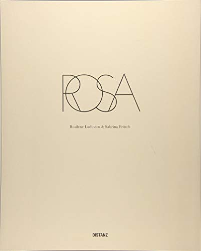 ROSA. Rosilene Luduvico & Sabrina Fritsch