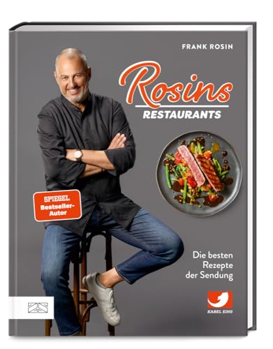 Rosins Restaurants: Die besten Rezepte der Sendung von ZS Verlag