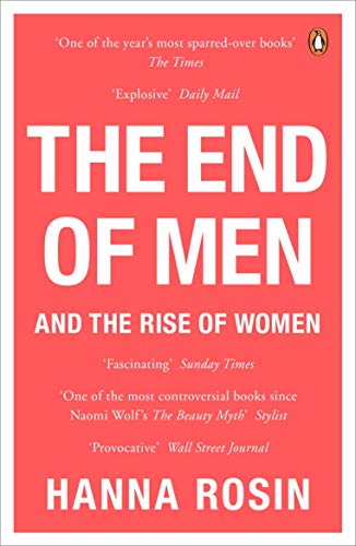 The End of Men: And the Rise of Women von Penguin