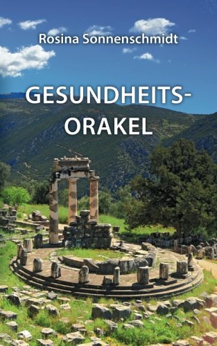 Das Gesundheits-Orakel von CreateSpace Independent Publishing Platform